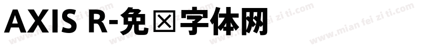 AXIS R字体转换